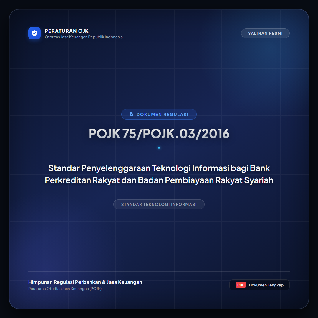 POJK 75-POJK.03-2016 - Standar Penyelenggaraan Teknologi Informasi
